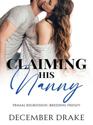 cover image of Claiming His Nanny